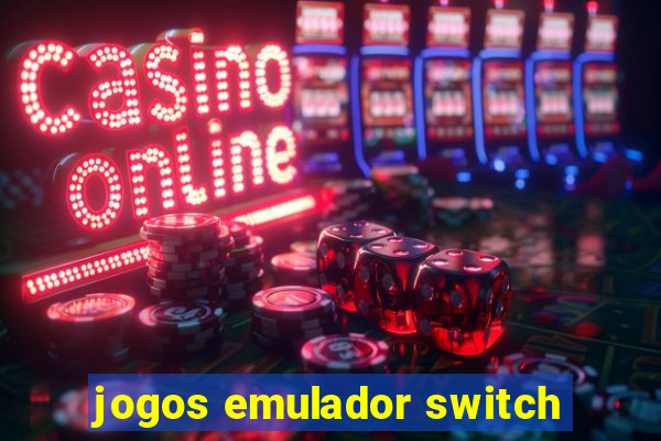 jogos emulador switch